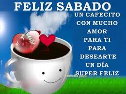 28 Imagenes De Buenos Dias Feliz Sabado Con Cafe Y Rosas Buenos Dias Feliz Sabado Feliz Sabado Frases Imagenes De Feliz Sabado