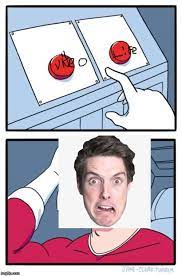 Two Buttons Buttons Memes Image