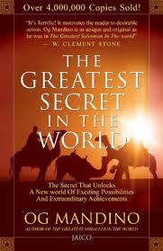 I love my wife dearly and have never cheated on her. The Greatest Secret In The World By Og Mandino