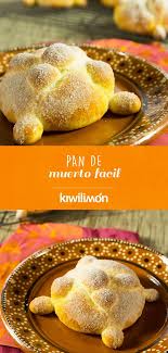 Pan De Muerto Facil Receta Pan De Muerto Pan De Muerto Receta Panes Dulces Mexicanos