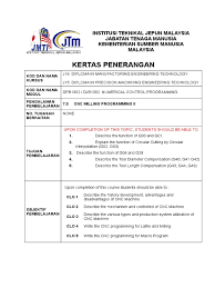 Kursus jangka pendek di institut teknikal jepun malaysia (jmti) tahun 2017/2018 untuk maklumat lanjut sila hubungi: Nota 7 Cnc Milling Programming Ii Doc Machining Numerical Control