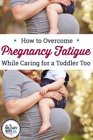 The Key To Surviving Pregnancy Fatigue While Caring For A Toddler