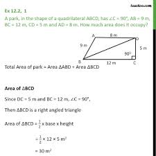 Ex 12 2 1 A Park In Shape Of A Quadrilateral Abcd Ex 12 2