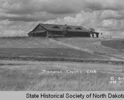 Bismarck Country Club Bismarck N D State Historical Society Of North Dakota Shsnd Historical Society Historical Pictures Mandan