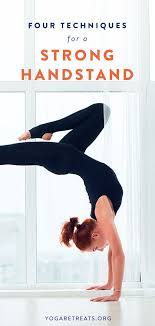 4 Techniques For A Strong Handstand Yoga Handstand Best Yoga Yoga