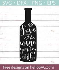 Download icons in all formats or edit them for your designs. Love The Wine You Re With Svg Free Svg Files Hellosvg Com