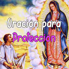 Oración de protección a la familia. Oracion A La Virgen De Guadalupe Oraciones Poderosas