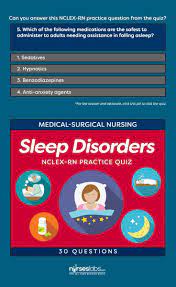 Nclex Rn Quiz Sleep Disorders 30 Questions Nclex This Or That Questions Medical Surgical Nursing
