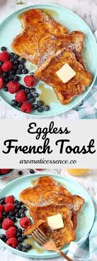 Eggless French Toast French Toast Without Eggs Recipe French Toast Easy Easy French Toast Recipe French Toast Without Eggs