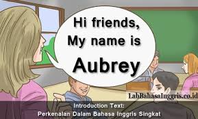Introduction Text Perkenalan Dalam Bahasa Inggris Singkat Grammar Co Id