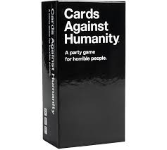 Cards against humanity is a popular card game from 2009 where players take turns creating hilarious answers to prompts. Cards Against Humanity