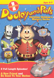 Kayla and chris well don't appe. Movies Shows Dooley And Pals Christian Children S Ministrey Series Vol 1 Dvd