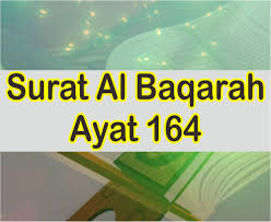 The ships that sail the sea for the benefit of humanity; Al Baqarah 164 Latin Dan Arab Serta Terjemah Dan Asbanun Nuzulnya