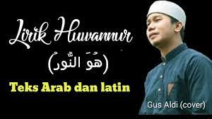 Lirik Huwannur Gus Aldi Teks Arab Latin Beserta Artinya Chords Chordify