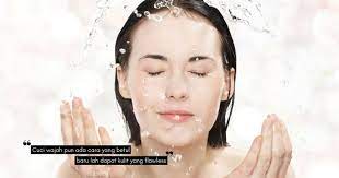 Kesan solekan sukar untuk ditanggalkan jika menggunakan. Cuci Muka Pun Ada Caranya Bukan Main Hentam Je Baca Dulu Tip Ni Nona