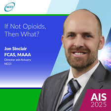 AIS Session Spotlight! 💡 Changes in pain management have been driven by  reductions in opioid prescriptions and enhanced treatment techniques for  workplace injuries. NCCI expert Jon Sinclair will explore the latest  advancements