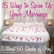15 Ways To Spice Up Your Marriage Without 50 Shades Of Grey Quotes Motivation Awesome Stuff Romantic Bedroom Design Romantic Room Couple Bedroom