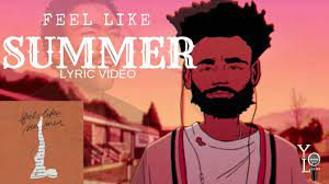 I got my version of the summer too, it's called stay puft but it's very nostalgic Childish Gambino Feels Like Summer Lyrics Video Youtube