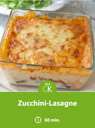 Zucchini Lasagne Rezepte Lebensmittel Essen Backrezepte