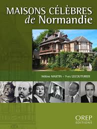 Orep Maisons Celebres De Normandie