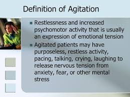 Agitation is a feeling of aggravation, annoyance, or restlessness brought on by provocation or, in some cases, little to no provocation. Mental Health Nursing Agitation And Aggression Ppt Download