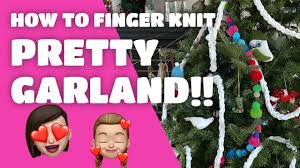 Check spelling or type a new query. How To Finger Knit Pretty Soft And Affordable Holiday Garland And Decorations From Bulky Yarn Youtube