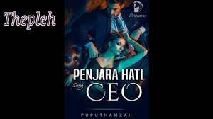 Posted on 21.04.202121.04.2021 by feniks · 1 comment. Novel Penjara Hati Sang Ceo Full Episode Thepleh