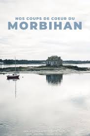 Escapade Dans Le Morbihan Nos Endroits Preferes Vacances Bretagne Belle Ile En Mer Bretagne Morbihan