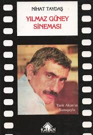 YILMAZ GÜNEY SİNEMASI, NİHAT TAYDAŞ