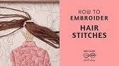 Hand stitching a decorative piece of embroidery art is a great accomplishment. How To Embroider Hair Method 3 Youtube