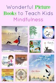 Zen Picture Books To Teach Kids Mindfulness Mindfulness For Kids Zen Pictures Teaching Kids