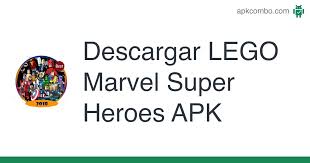 Gracias por ver este video los link's de descarga estan en el comentario fijado si te sirvio el juego dale un like y suscribete que eso me . Lego Marvel Super Heroes Apk 1 0 Aplicacion Android Descargar