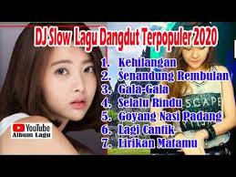 Download Dj Slow Lagu Dangdut Terpopuler 2020 Lagu Size Mp3 Video Mp4 3gp From Metrolagu Dj Slow Lagu Dangdut Terpopuler 202 Lagu Lirik Lagu Lagu Terbaik