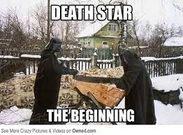 Death Star The Beginning Funny War Meme Image