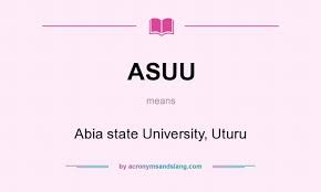 Asuu - "Abia State University, Uturu" By Acronymsandslang.com