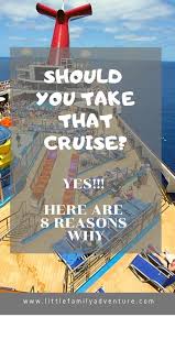 Why Should I Go On A Cruise 8 Reasons Now Is The Time To Set Sail Cruise Travel Cruise Princess Cruise Lines