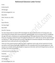 You may ask for an extension. Retirement Extension Letter Format Extension Letter Sample