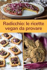 Ricette Vegane Con Il Radicchio Ricette Ricette Vegane Ricette Facili