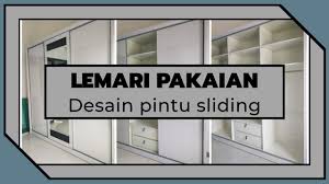 Lemari pakaian 2 pintu duco putih termurah lp2p, lemari pakaian sliding door, lemari pakaian kayu jati unggulan, lemari pakaian 3 pintu costum, harga lemari pakaian paling pas di kantong, lemari pakaian minimalis modern putih. Desain Lemari Pakaian Pintu Sliding Youtube