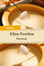 Klassisches Kase Fondue Rezept Lecker Lebensmittel Essen Fondue