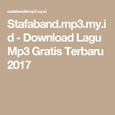Stafaband Mp3 My Id Download Lagu Mp3 Gratis Terbaru 2017 Lagu