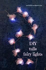 Diy Tulle Fairy Lights Diy Fairy Garden Crafts Diy Tulle Crafts