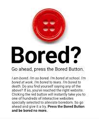 100+ games and 10 new ones added weekly. The Bored Button For Android Apk Download