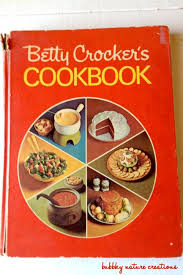 Heirloom Recipes New Bnc Feature Betty Crocker Vintage Cookbooks Betty Crocker Recipes
