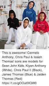 Carmelo kyam anthony (born may 29, 1984 in brooklyn, new york) is an american professional basketball small forward. This Is Awesome Carmelo Anthony Chris Paul Amp Isaiah Thomas Sons Are Models For Sean John Kids Kiyan Anthony White Chris Paul Ii Black James Thomas Blue Amp Jaiden Thomas Red Httpstcogoout0iqw0