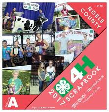 Noble county 4 h scrapbook 2017 by KPC Media Group