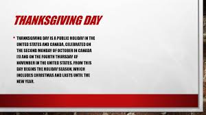 Before this, thanksgiving in canada had been held sporadically, often coinciding with other major events and anniversaries. Thanksgiving Day Prezentaciya Onlajn