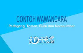Jawab aja seadanya mas, misalkan mas hobi fotografi, mendengarkan musik, menonton film, dll. Contoh Wawancara Pedagang Teman Guru Dan Narasumber