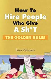 (this article is taken from kevin basconi's new book unlocking the hidden mysteries of the anointing of washing). Ebbr Download How To Hire People Who Give A Sh T The Golden Rules Epub Pdf Ebook Kjiajy7taggs