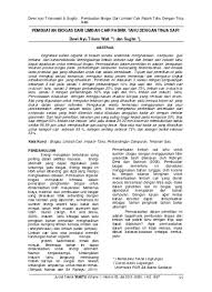 Karena memerlukan biaya tinggi penggunaan limbah kotoran hewan untuk menggantikan bahan bakar minyak perlu diupayakan. Pembuatan Biogas Dari Limbah Cair Pabrik